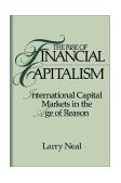 Rise of Financial Capitalism International Capital Markets in the Age of Reason  9780521457385 Front Cover