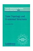 Tame Topology and O-Minimal Structures 1998 9780521598385 Front Cover