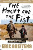 Heart and the Fist The Education of a Humanitarian, the Making of a Navy SEAL cover art