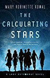The Calculating Stars: A Lady Astronaut Novel  9780765378385 Front Cover