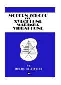 Modern School for Mallet-Keyboard Instruments Includes Classic Morris Goldenberg Etudes cover art