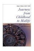 Journeys from Childhood to Midlife Risk, Resilience, and Recovery cover art