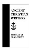 Epistles of St. Clement of Rome and St. Ignatius of Antioch 