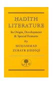 Hadith Literature Its Origin, Development and Special Features