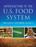 Introduction to the US Food System Public Health, Environment, and Equity