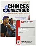 Loose-Leaf Version for Choices and Connections and LaunchPad for Choices and Connections (1-Term Access) 3rd 9781319314385 Front Cover