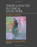 Theory and Practice in Clinical Social Work 