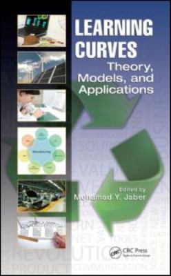 Learning Curves Theory, Models, and Applications 2011 9781439807385 Front Cover