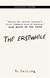 Erstwhile Book Two in the Vorrh Trilogy  9781473636385 Front Cover