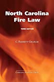 North Carolina Fire Law 3rd 9781531017385 Front Cover