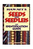 Hawaii's Seeds and Seed Leis : An Indentification Guide cover art