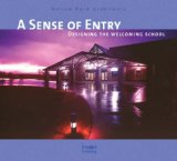 Sense of Entry Designing the Welcoming School  9781864702385 Front Cover