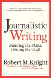 Journalistic Writing Building the Skills, Honing the Craft cover art