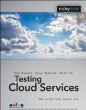 Testing Cloud Services How to Test SaaS, PaaS and IaaS 2013 9781937538385 Front Cover