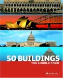 50 Buildings You Should Know  cover art