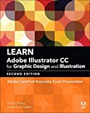 Learn Adobe Illustrator CC for Graphic Design and Illustration Adobe Certified Associate Exam Preparation 2nd 9780134878386 Front Cover