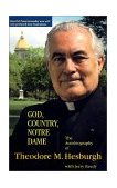 God, Country, Notre Dame The Autobiography of Theodore M. Hesburgh cover art
