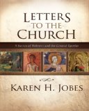 Letters to the Church A Survey of Hebrews and the General Epistles