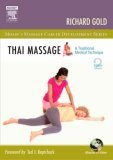 Thai Massage A Traditional Medical Technique
