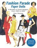 Fashion Parade Paper Dolls 4 Decades of Great Designs, from 1960 To 2000 2002 9780486427386 Front Cover