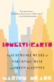 Lonelyhearts The Screwball World of Nathanael West and Eileen Mckenney 2011 9780547386386 Front Cover