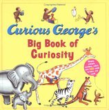 Curious George's Big Book of Curiosity 2005 9780618583386 Front Cover