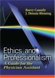 Ethics and Professionalism A Guide for the Physician Assistant cover art