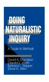 Doing Naturalistic Inquiry A Guide to Methods cover art