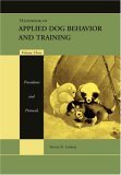 Handbook of Applied Dog Behavior and Training, Procedures and Protocols  cover art