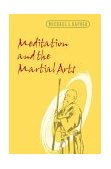 Meditation and the Martial Arts 