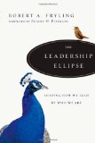 Leadership Ellipse Shaping How We Lead by Who We Are cover art