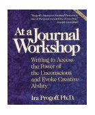 At a Journal Workshop Writing to Access the Power of the Unconscious and Evoke Creative Ability cover art