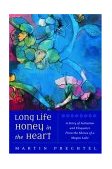 Long Life, Honey in the Heart 2004 9781556435386 Front Cover