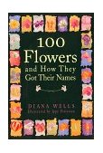 100 Flowers and How They Got Their Names  cover art
