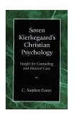 Soren Kierkegaard's Christian Psychology Insight for Counseling and Pastoral Care cover art