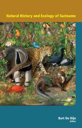 Natural History and Ecology of Suriname  9789460224386 Front Cover