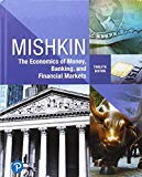 Economics of Money, Banking and Financial Markets Plus Mylab Economics with Pearson EText -- Access Card Package 12th 9780134855387 Front Cover