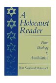 Holocaust Reader From Ideology to Annihilation cover art