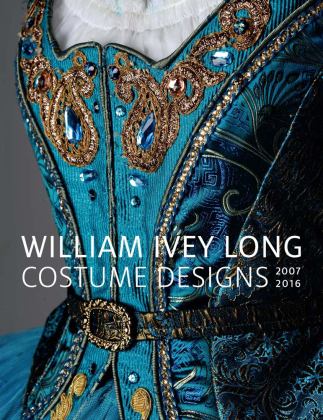 William Ivey Long Costume Designs, 2007-2016  9780300229387 Front Cover