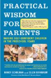 Practical Wisdom for Parents Raising Self-Confident Children in the Preschool Years 2008 9780307275387 Front Cover