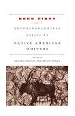 Here First Autobiographical Essays by Native American Writers cover art