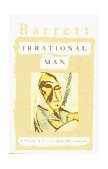 Irrational Man A Study in Existential Philosophy 1962 9780385031387 Front Cover