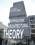 Introducing Architectural Theory Debating a Discipline