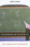 Blackboard and the Bottom Line Why Schools Can't Be Businesses cover art