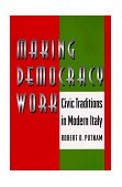 Making Democracy Work Civic Traditions in Modern Italy