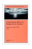 Using Trauma Theory to Design Service Systems  cover art