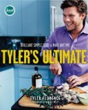 Tyler's Ultimate Brilliant Simple Food to Make Any Time: a Cookbook cover art
