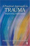 Practical Approach to Trauma Empowering Interventions