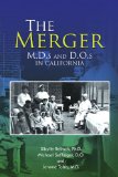Merger M. D. s and D. O. s in California 2009 9781436354387 Front Cover