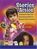 Stories in Action Interactive Tales and Learning Activities to Promote Early Literacy cover art